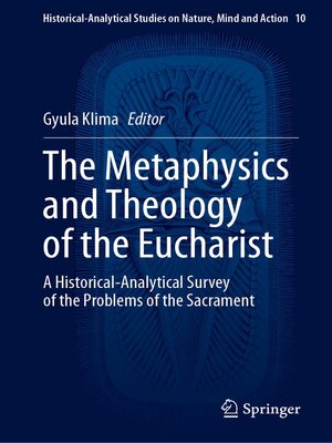 cover image of The Metaphysics and Theology of the Eucharist